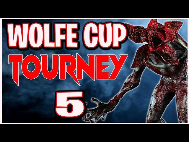 The Wolfe Cup Tourney 5 - Official DBD Tournament!