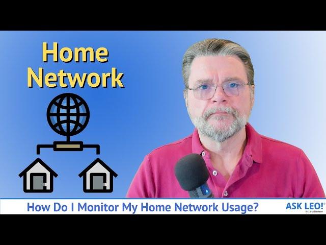 How Do I Monitor My Home Network Usage?