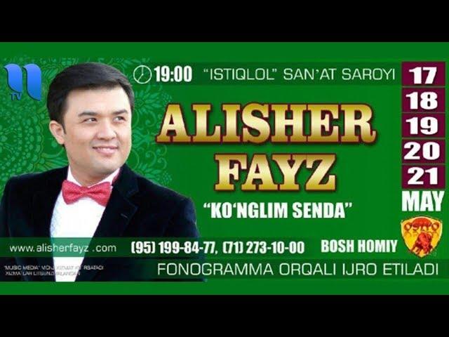 Alisher Fayz - Ko'nglim senda nomli konsert dasturi 2017