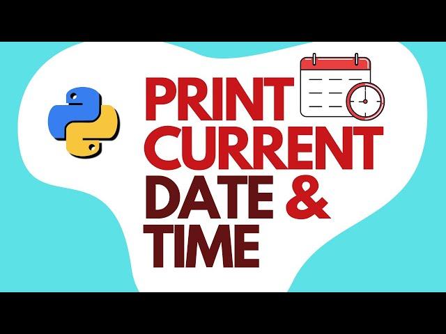 Python program to display current date and time