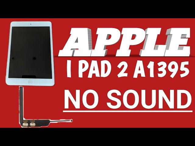 apple ipad 2 a1395 no sound solution