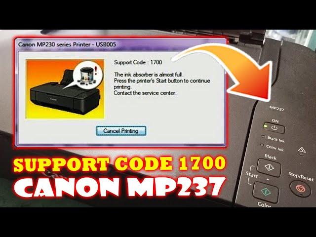 HOW TO FIX SUPPORT CODE 1700 CANON PIXMA MP237