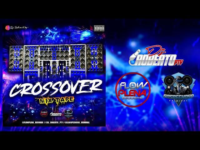 Crossover Mix Tape - El Sospechoso Ft Flow Plena Records #VARIACION #MUSICAL #TIPICO #SALSA #PLENA