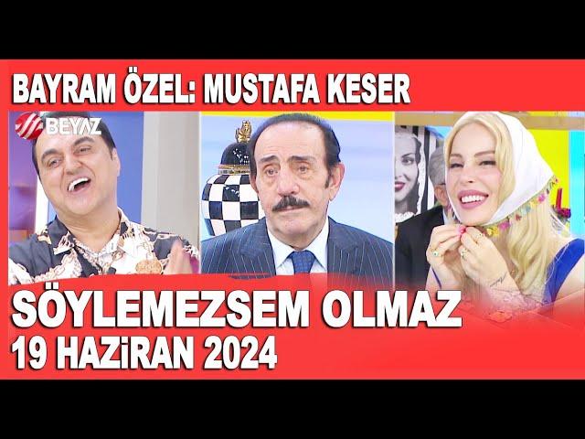 Söylemezsem Olmaz 19 Haziran 2024 / Bayram Özel: Mustafa Keser