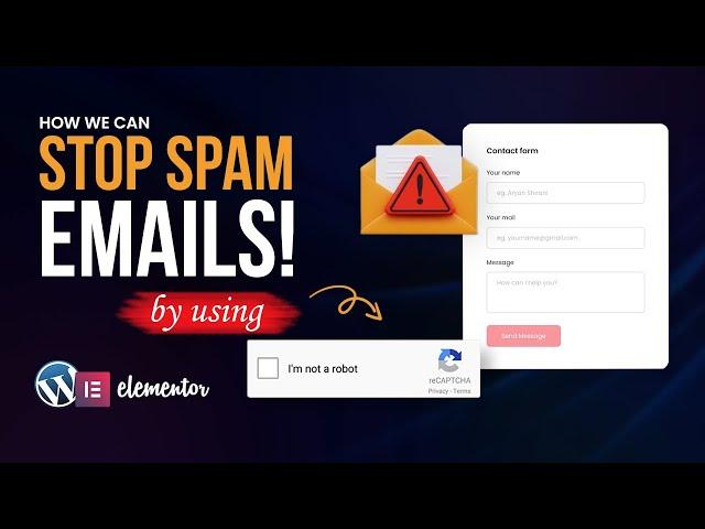 Stop Spam Emails From Elementor Form on WordPress | Google reCAPTCHA | WordPress tutorial