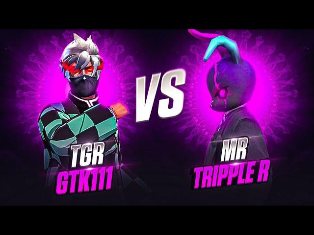 MR TRIPPLE R vs TGR GTK111 | 1vs1 Dominating Match  7-0?