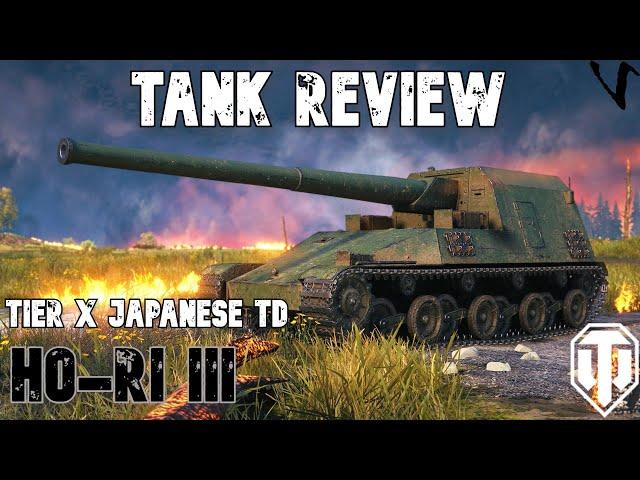 Ho-Ri III Tank Review: Tier X Japanese TD: World of Tanks Modern Armor