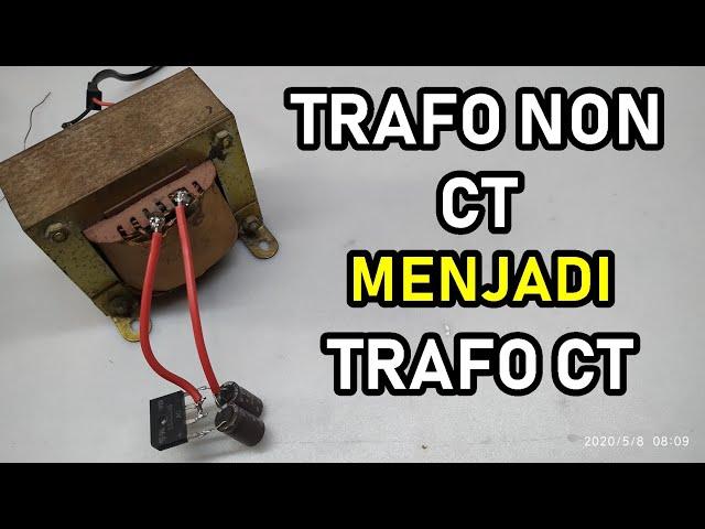 Cara Membuat Trafo NON CT Menjadi Trafo CT