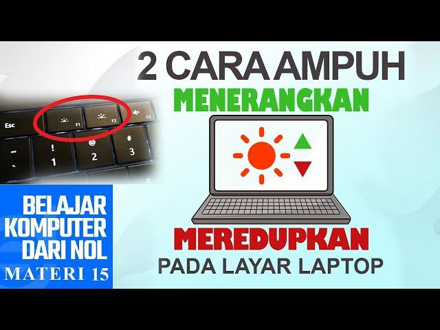 Cara mengatur kecerahan layar laptop | Belajar Komputer Dari NOL