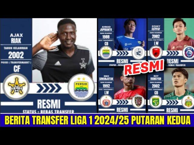 BERITA 30 TRANSFER "RESMI" LIGA 1 PUTARAN KEDUA | PERSIB - PERSIJA - PERSEBAYA - AREMA