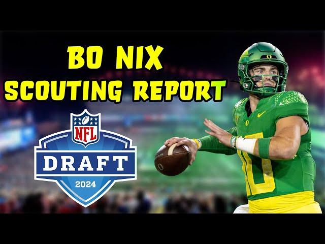 Bo Nix: HUGE Upside, SCARY Downside | 2024 NFL Scouting Report