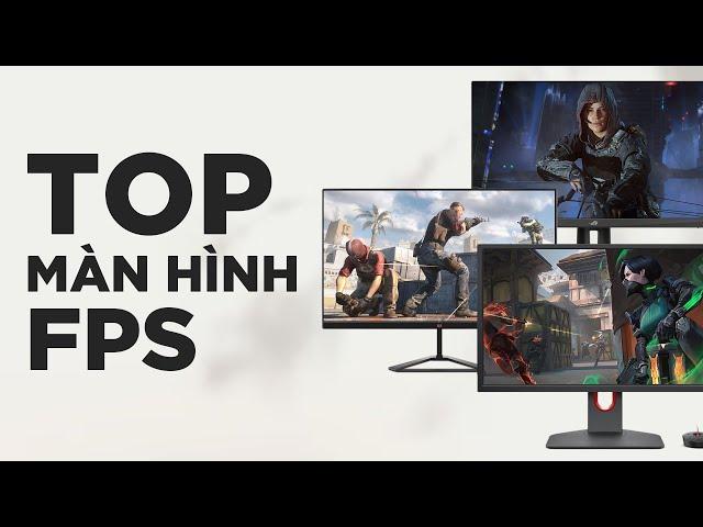 TOP MÀN HÌNH GAMING FPS ĐÁNG MUA NHẤT 2024!