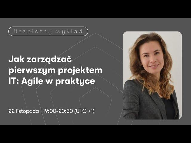 Jak zarządzać pierwszym projektem IT: Agile w praktyce