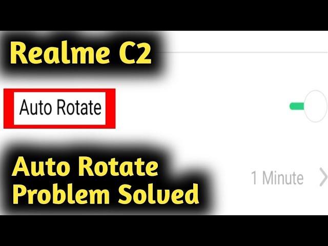 Realme C2, C3 Auto Rotate Problem Solved