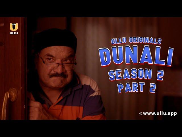 Ladke Ki Dunali Ne Lagaya, Ladki Par Nishana | Dunali | Season - 02 | Part - 02 | Subscribe Ullu App