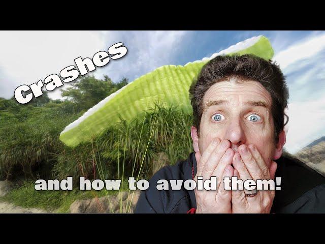 Common PARAGLIDING CRASHES ... and how to avoid them!