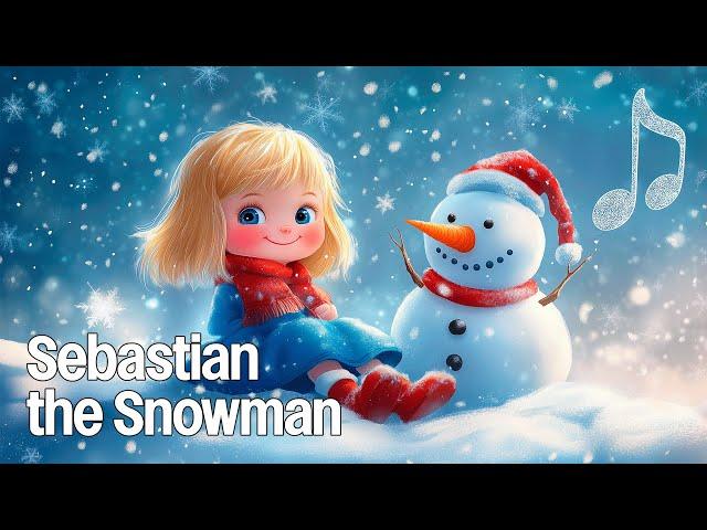 Sebastian the Snowman (Childrens Christmas Song)