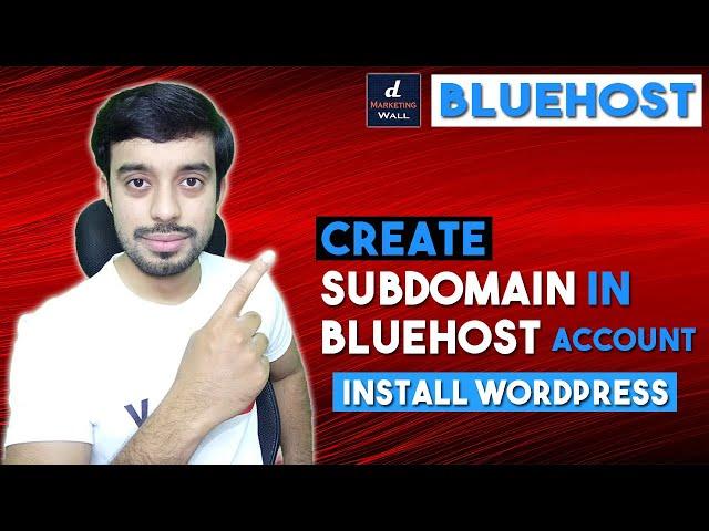 How to Create Subdomain and Install WordPress in Bluehost | Bluehost WordPress Tutorial 2021