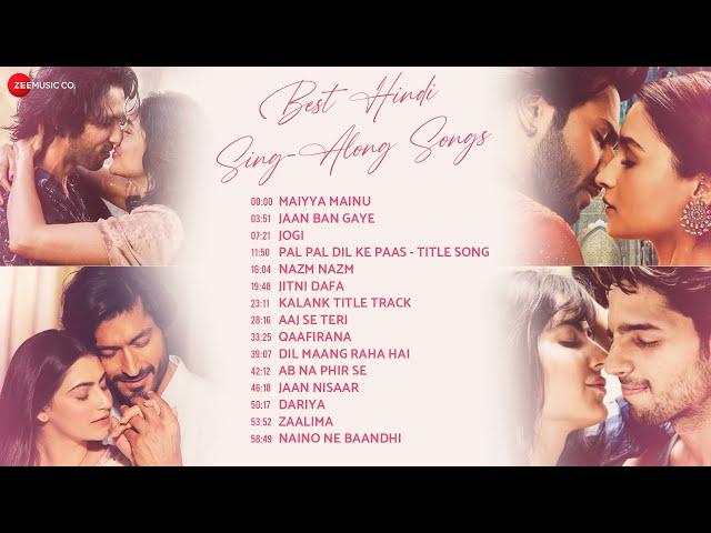 Best Hindi Sing-Along Songs - Full Album | Maiyya Mainu, Jaan Ban Gaye, Dil Maang Raha Hai & More