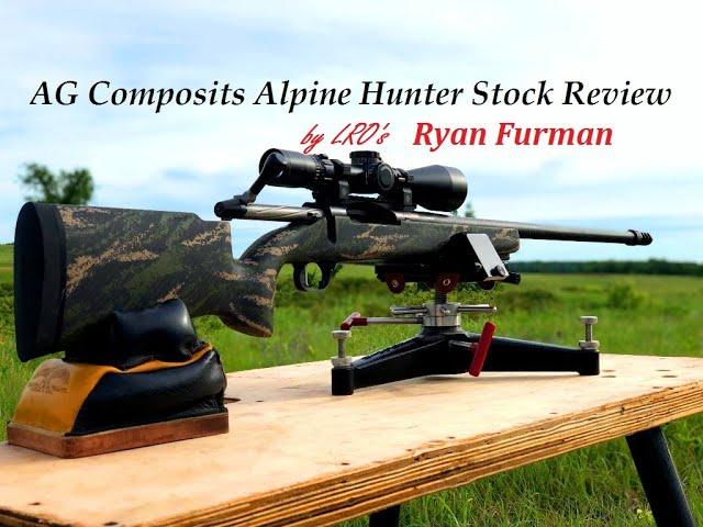 AG Composites Alpine Hunter stock Review by LRO's Ryan Furman