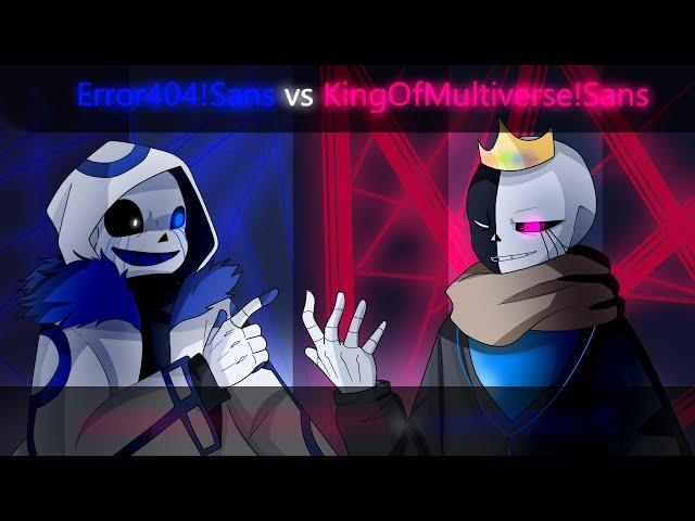 Error404!Sans vs KingOfMultiverse!Sans (Animation)