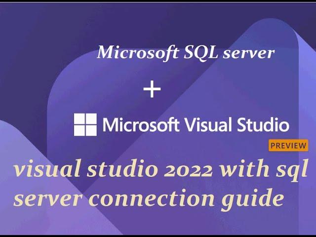 Connect SQL Server with Visual Studio 2022