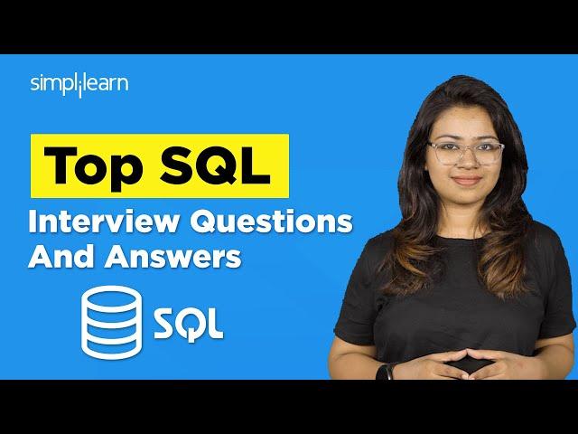 Top 50 SQL Interview Questions And Answers | SQL Interview Training | SQL Tutorial | SImplilearn