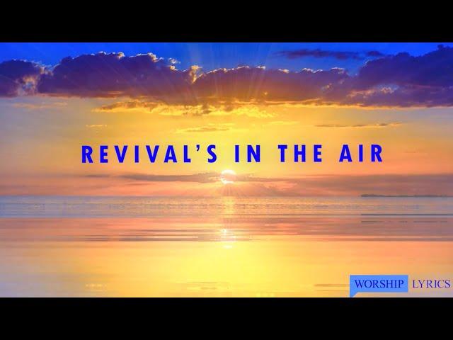 Revival’s In The Air - Bethel Music feat. Melissa Helser (Lyric Video)