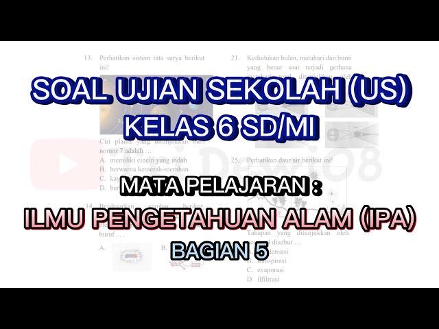 Soal Ujian Sekolah (US) Lengkap dengan Pembahasannya || IPA Kelas 6 SD/MI || Bagian 5