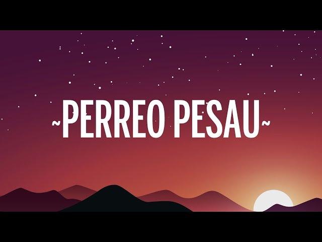 Rauw Alejandro - Perreo Pesau’ (Letra/Lyrics)