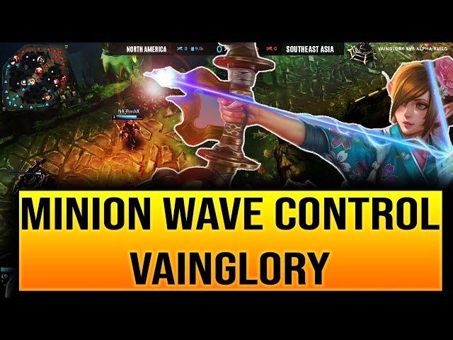 MINION WAVE CONTROL VAINGLORY - PART 1: LANING MINION WAVE CONTROL