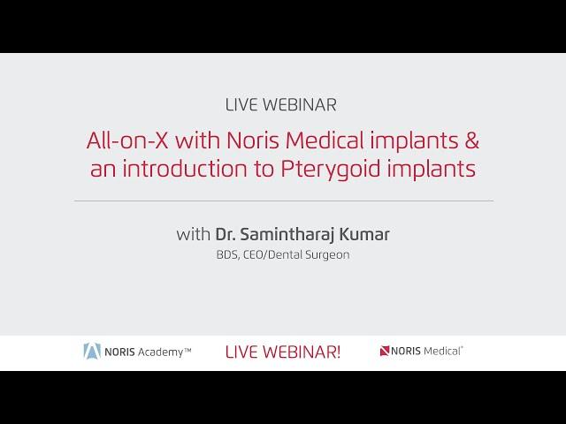 All-on-X with Noris Medical implants & an introduction to Pterygoid implants | Dr. Samintharaj Kumar