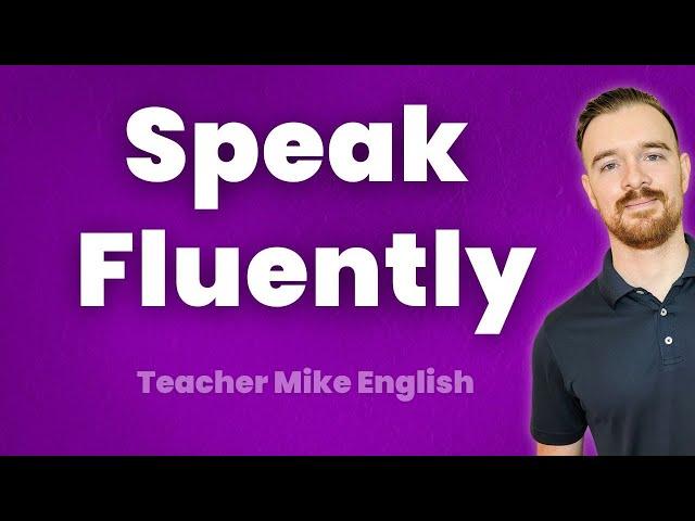 Want to Speak Fluently? Stop Doing These 2 Things