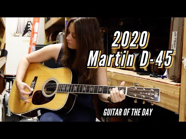 2020 Martin D-45 | Guitar of the Day - Angela Petrilli