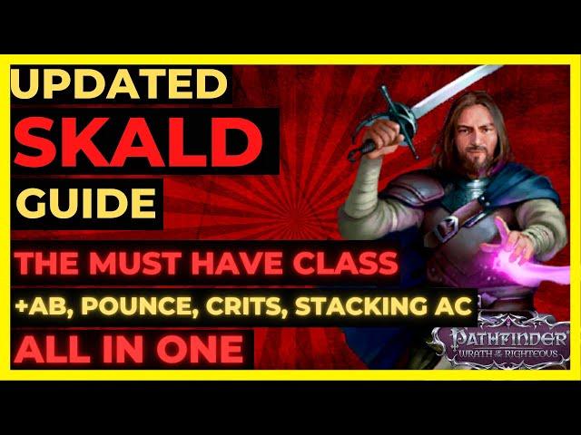 PF: WOTR ENHANCED - SKALD Guide: The MUST HAVE CLASS for ULTIMATE SUPPORT!