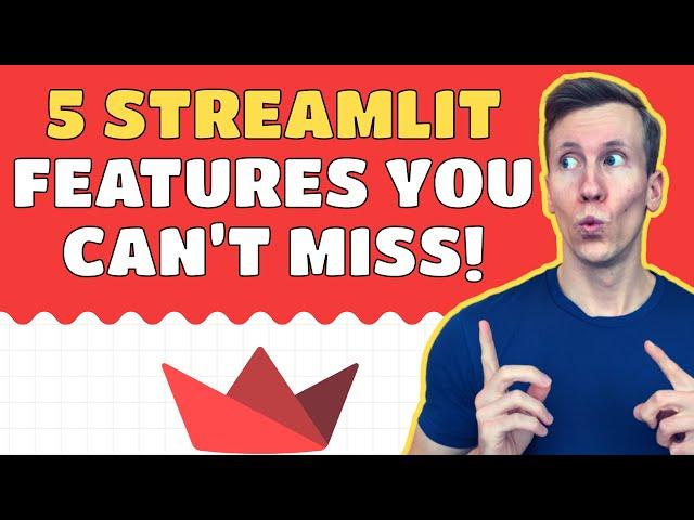 5 New Streamlit Features You NEED to Know About