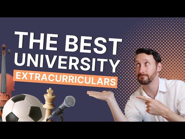 THE BEST EXTRACURRICULARS TO GET INTO TOP UNIS