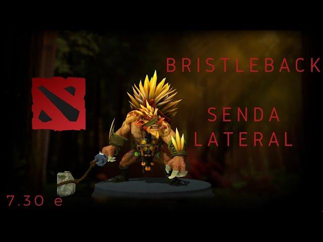 BRISTLEBACK OFF(SENDA LATERAL) DOTA 2 - 7 30e