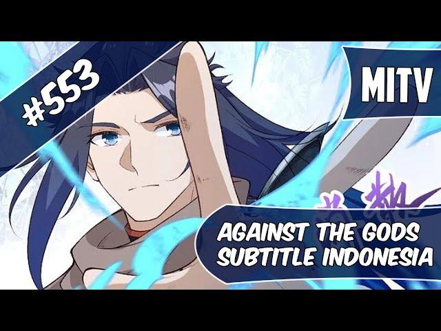 Against The God Chapter 553 Indonesia (Turn On CC for English)