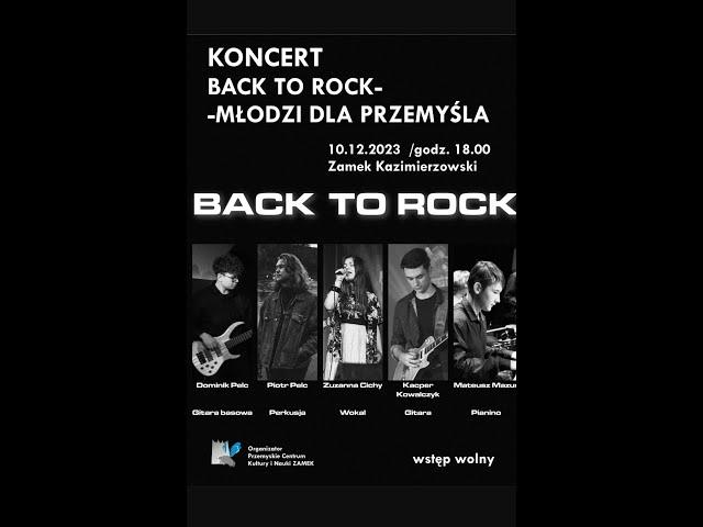 Koncert Zespołu BACK TO ROCK - 10.12.2023 - Zamek Kazimierzowski w Przemyślu