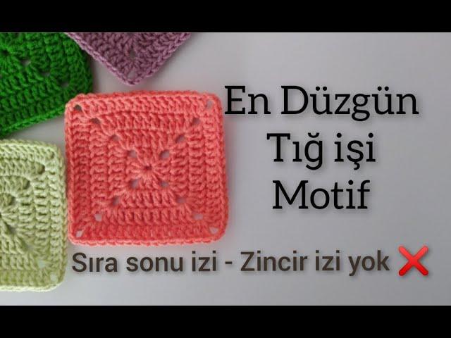 EN KOLAY VE DÜZGÜN TIĞİŞİ KARE MOTİF YAPIMI - CROCHET PERFECT SOLİD GRANNY SQUARE