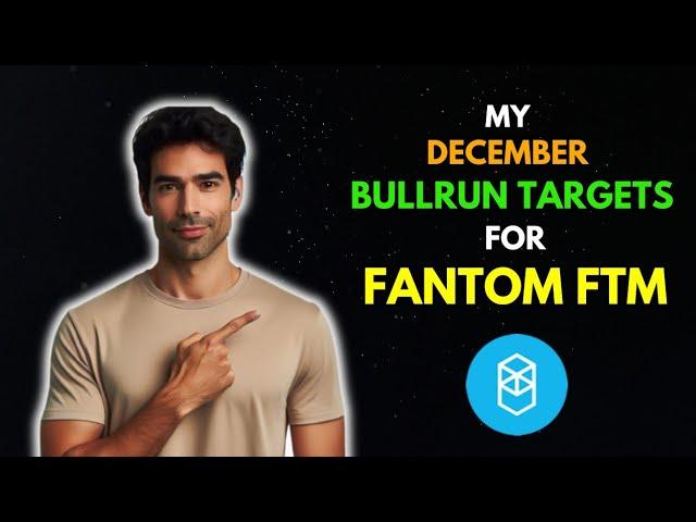 My Crazy FANTOM FTM Price Prediction for this DECEMBER || BullRun Targets