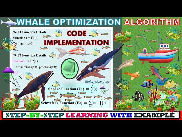 WOA CODE - Whale Optimization Algorithm Code Implementation ~xRay Pixy