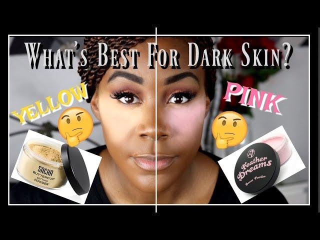 WHAT IS BEST TO BAKE WITH FOR MY DARK SKIN? PINK POWDER OR YELLOW POWDER?? WELLLL........