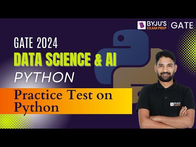 Python for GATE 2024 | Practice Test on Python | BYJU'S GATE