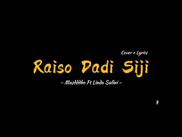 RAISO DADI SIJI - Masdddho Ft Linda Sulini | COVER + LIRIK + TERJEMAH