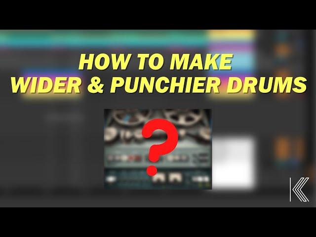 How To Make Wider And Punchier Drums - ABLETON TUTORIAL