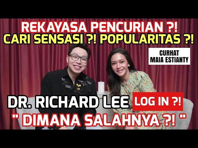 DR. RICHARD LEE JUJUR SOAL LOG IN ?! MAIA ESTIANTY SINGGUNG SOAL CARI SENSASI ?! DEMI POPULARITAS ?!