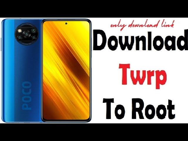 Twrp 3.7.0 A12.1 to Root Poco X3 NFC (Surya)