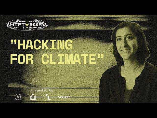 Earth Hacks: Climate Solutions, Built by Students